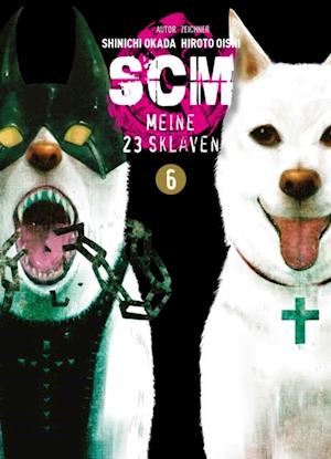 SCM - Meine 23 Sklaven, Band 6