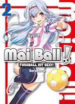 Mai Ball - Fußball ist sexy! Band 2