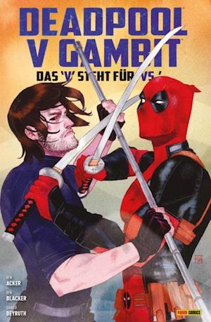 Deadpool v Gambit - Das "V" steht für "VS"