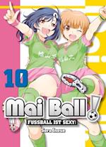 Mai  Ball - Fußball ist sexy! Band 10