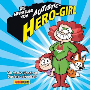 Die Abenteuer von Autistic-Hero-Girl