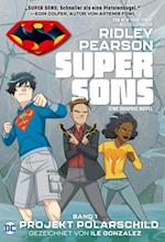 Super Sons - Bd. 1: Projekt Polarschild