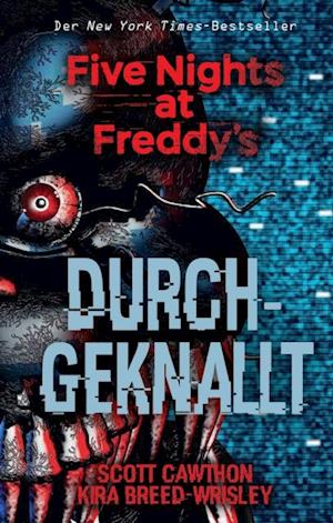 Five Nights at Freddy''s: Durchgeknallt