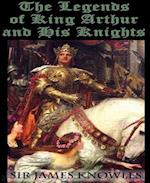 Legends Of King Arthur And His Knights