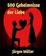 500 Geheimnisse der Liebe
