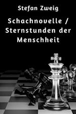 Schachnovelle / Sternstunden der Menschheit