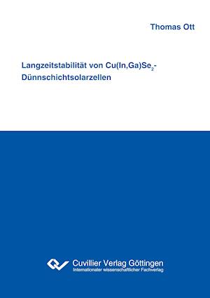 Langzeitstabilität von Cu(In,Ga)Se2-Dünnschichtsolarzellen