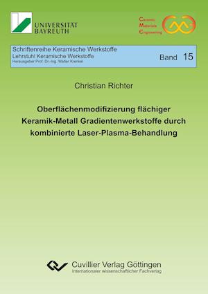 Oberflächenmodifizierung flächiger Keramik-Metall Gradientenwerkstoffe durch kombinierte Laser-Plasma-Behandlung