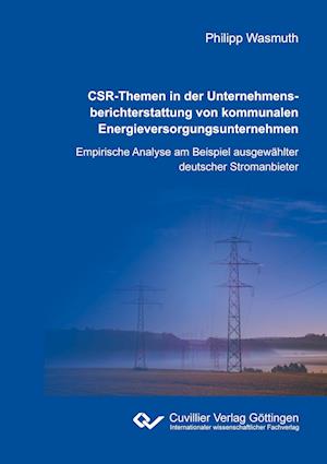 CSR-Themen in der Unternehmensberichterstattung von kommunalen Energieversorgungsunternehmen