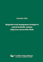Integrated weed management strategies to control herbicide resistant Alopecurus myosuroides Huds.