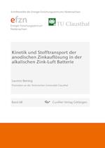 Kinetik und Stofftransport der anodischen Zinkauflösung in der alkalischen Zink-Luft Batterie