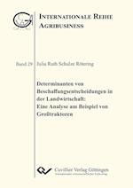 Determinanten von Beschaffungsentscheidungen in der Landwirtschaft: Eine Analyse am Beispiel Großtraktoren