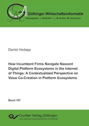 How Incumbent Firms Navigate Nascent Digital Platform Ecosystems in the Internet of Things