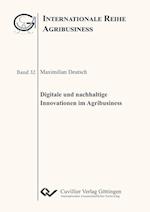 Digitale und nachhaltige Innovationen im Agribusiness