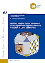Two-step MOVPE, in-situ etching and buried implantation: applications to the realization of GaAs laser diodes
