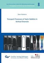 Transport Processes at Taylor Bubbles in Vertical Channels