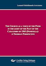 The Church as a voice of the Poor in the light of the Pact of the Catacombs of 1965 (Domitilla). A Nigerian Perspective