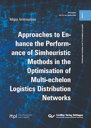 Approaches to Enhance the Performance of Simheuristic Methods in the Optimisation of Multi-echelon Logistics Distribution Networks