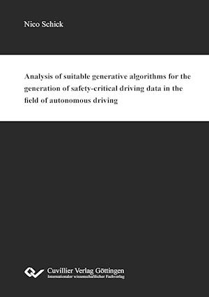 Analysis of suitable generative algorithms for the generation of safety-critical driving data in the field of autonomous driving