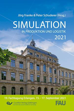 Simulation in Produktion und Logistik 2021. Erlangen, 15.-17.September 2021