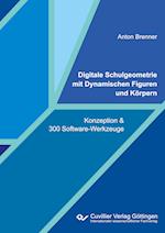 Digitale Schulgeometrie mit Dynamischen Figuren und Körpern