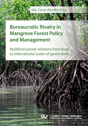 Bureaucratic Rivalry in Mangrove Forest Policy and Management