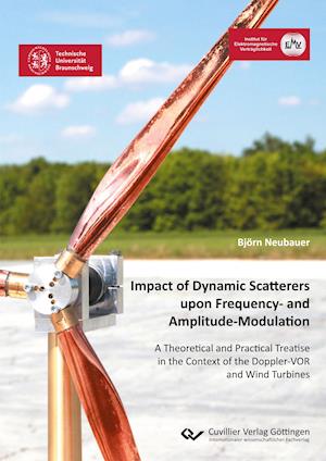 Impact of Dynamic Scatterers upon Frequency- and Amplitude-Modulation. A Theoretical and Practical Treatise in the Context of the Doppler-VOR and Wind Turbines