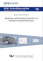 Modeling and Flowsheet Simulation of Vibrated Fluidized Bed Dryers