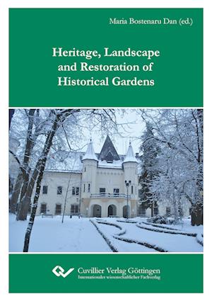 Heritage, Landscape and Restoration of Historical Gardens