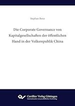 Die Corporate Governance von Kapitalgesellschaften der öffentlichen Hand in der Volksrepublik China