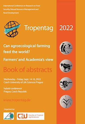 Tropentag 2022 ¿ International Research on Food Security, Natural Resource Management and Rural Development