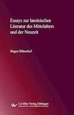 Essays zur lateinischen Literatur des Mittelalters und der Neuzeit