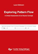 Exploring Pattern Flow - A Critical Assessment of an Elusive Concept