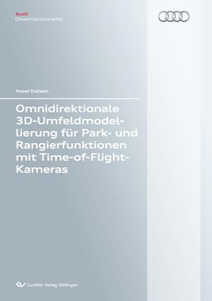 Omnidirektionale 3D-Umfeldmodellierung für Park- und Rangierfunktionen mit Time-of-Flight-Kameras