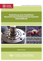 Entwicklung eines biozidfreien Glycerin/Carboxymethylchitosan-basierten Hydraulikfluids