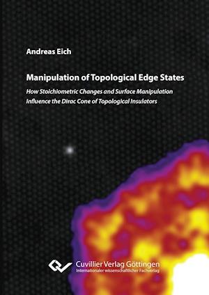 Manipulation of Topological Edge States. How Stoichiometric Changes and Surface Manipulation Influence the Dirac Cone of Topological Insulators