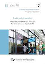 Studierendenintegration. Perspektivenvielfalt und Impulse für eine lernende Hochschule