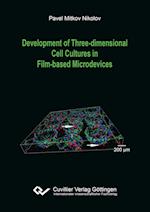 Development of Three-dimensional Cell Cultures in Film-based Microdevices