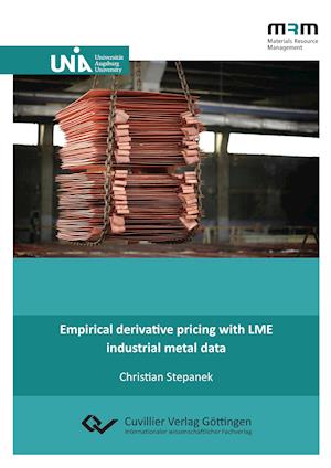 Empirical derivative pricing with LME industrial metal data