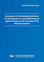 Development of Functionalized Derivatives for the Application in a Novel Bioorthogonal Ligation Strategy and for the Design of IHF Mimicking Peptides