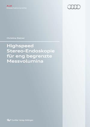 Highspeed Stereo-Endoskopie für eng begrenzte Messvolumina