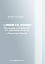 Integration und Identitäten. Die schwarze zweite Generation und ihre Identitätskonstruktion in Österreich und Frankreich
