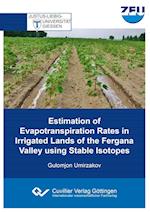 Estimation of Evapotranspiration Rates in Irrigated Lands of the Fergana Valley using Stable Isotopes