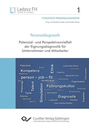 Personaldiagnostik. Potenzial- und Perspektivenvielfalt der Eignungsdiagnostik für Unternehmen und Mitarbeiter