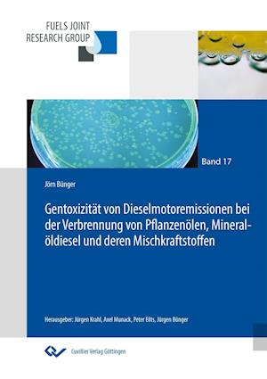 Gentoxizität von Dieselmotoremissionen bei Verbrennung von Pflanzenölen, Mineralöldiesel und deren Mischkraftstoffen