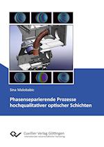 Phasenseparierende Prozesse hochqualitativer optischer Schichten