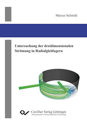 Untersuchung der dreidimensionalen Strömung in Radialgleitlagern