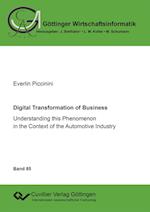 Digital Transformation of Business. Understanding this Phenomenon in the Context of the Automotive Industry