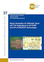 Signal Generation for Millimeter Wave and THZ Applications in InP-DHBT and InP-on-BiCMOS Technologies