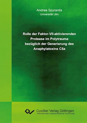 Rolle der Faktor-VII-aktivierenden Protease im Polytrauma bezüglich der Generierung des Anaphylatoxins C5a